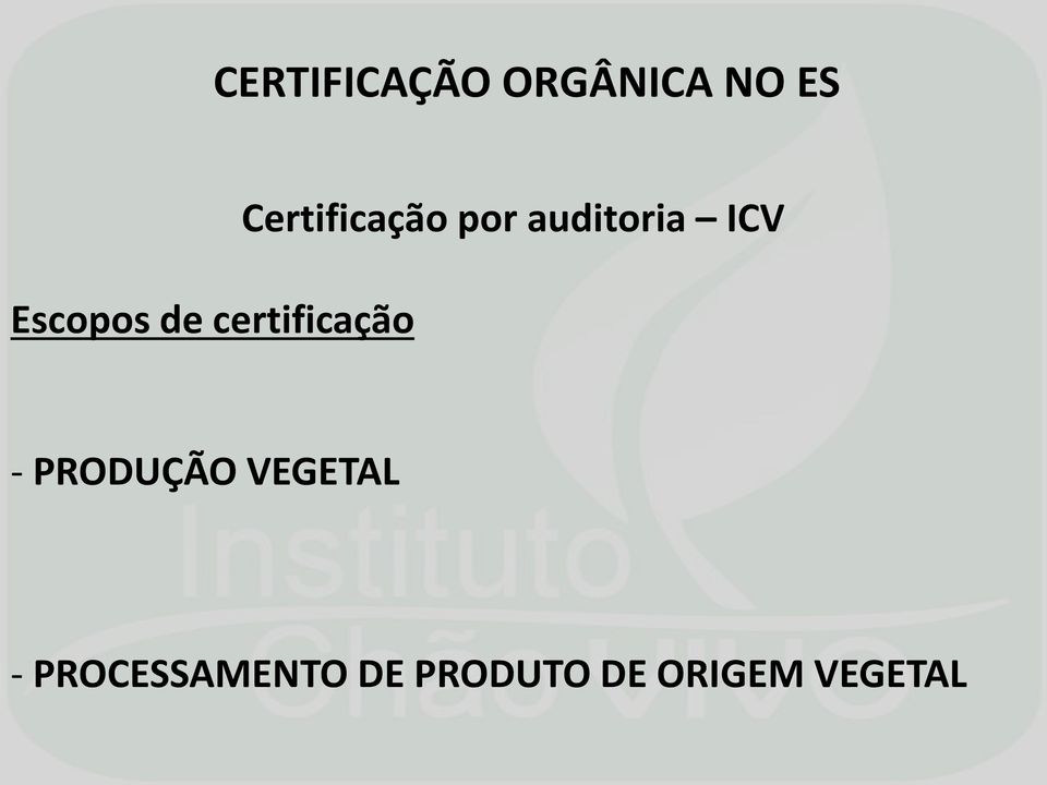 auditoria ICV - PRODUÇÃO VEGETAL -