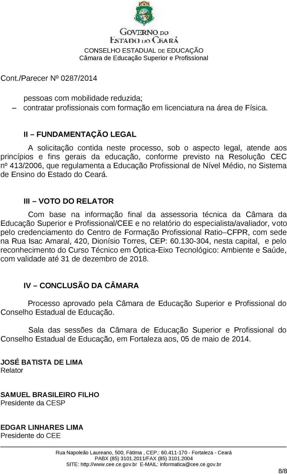Educação Profissional de Nível Médio, no Sistema de Ensino do Estado do Ceará.