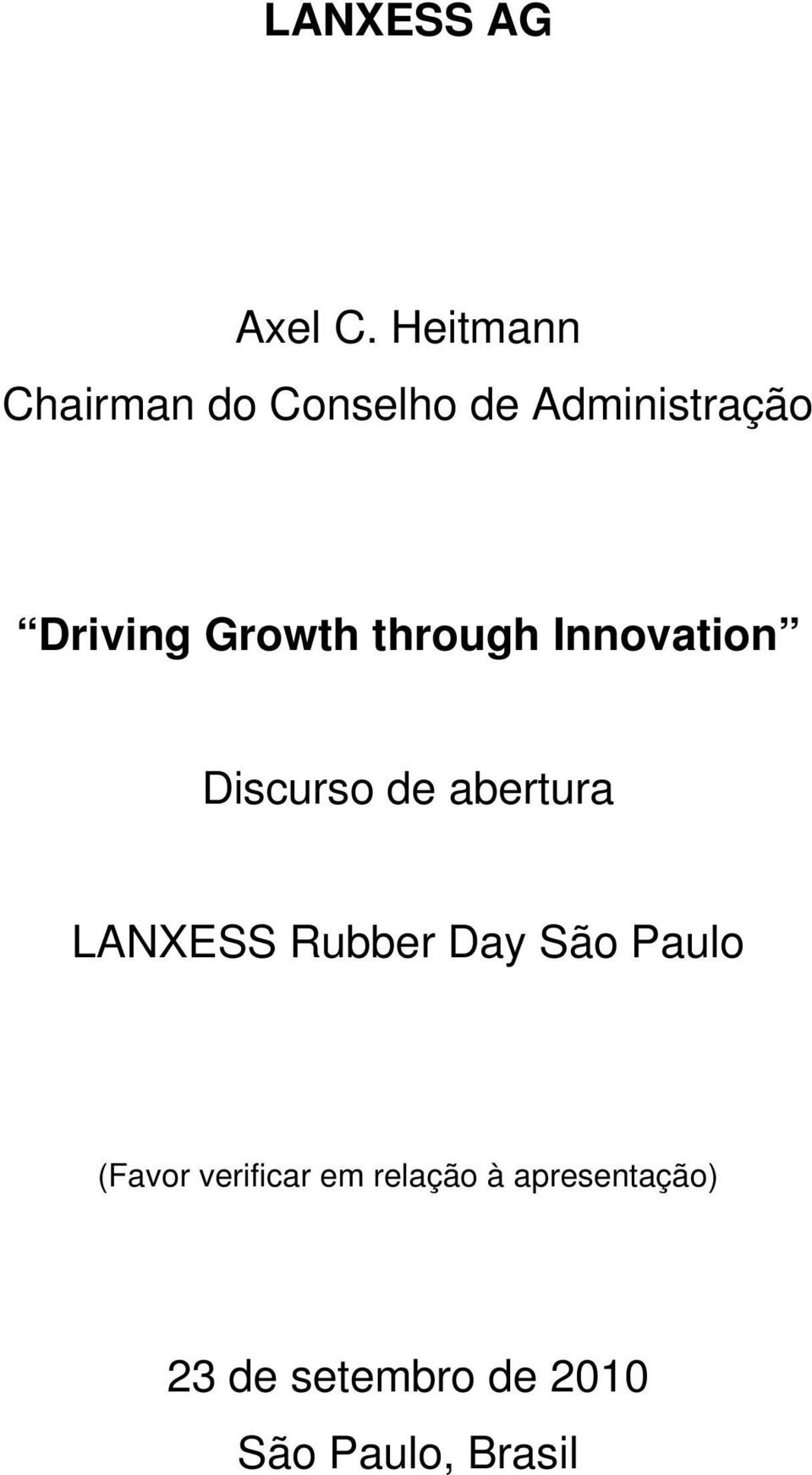 Growth through Innovation Discurso de abertura LANXESS