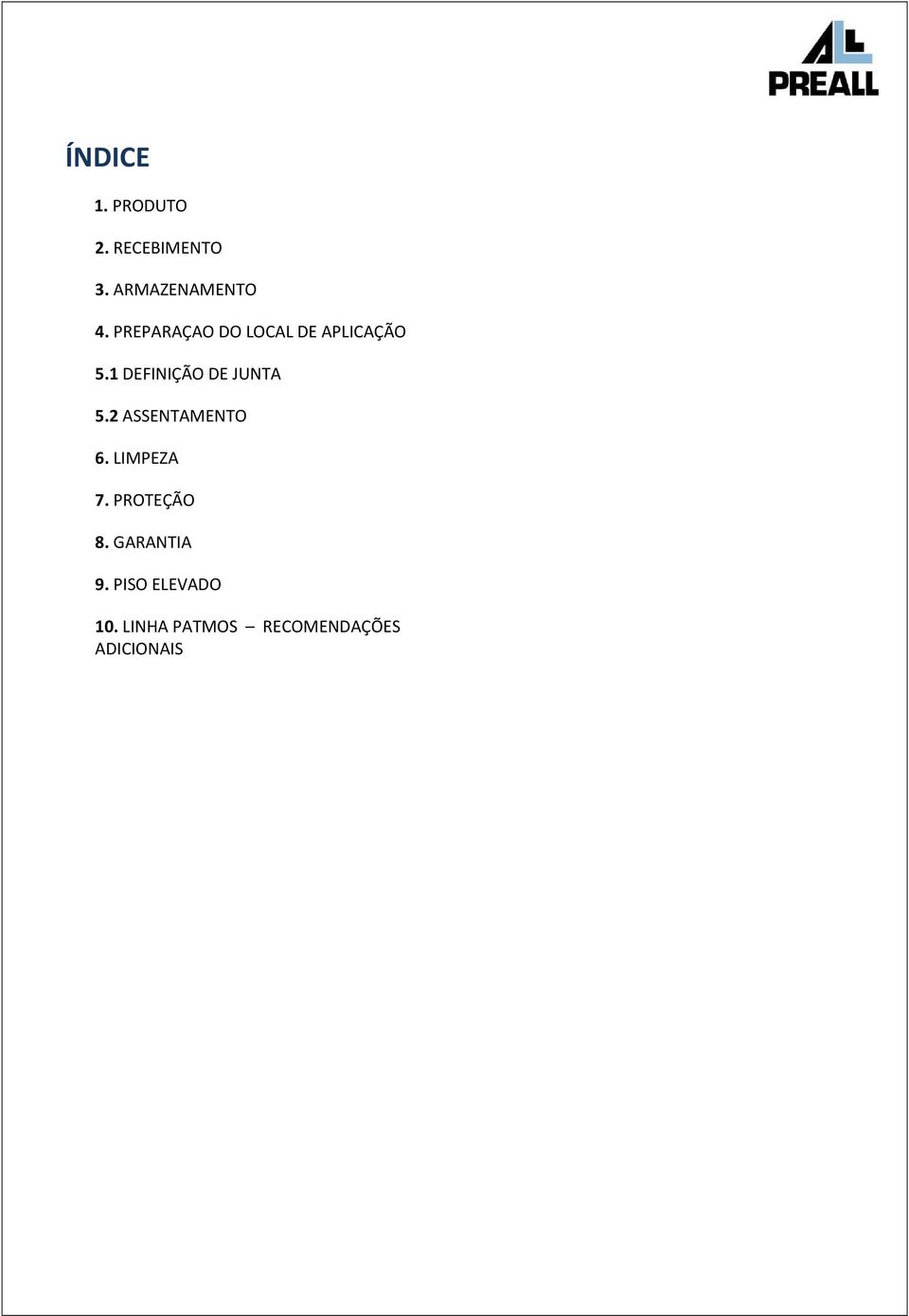 1 DEFINIÇÃO DE JUNTA 5.2 ASSENTAMENTO 6. LIMPEZA 7.