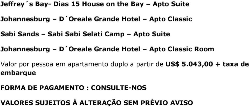 apartamento duplo a partir de US$ 5.