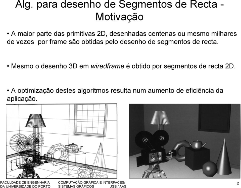 segmentos de recta.