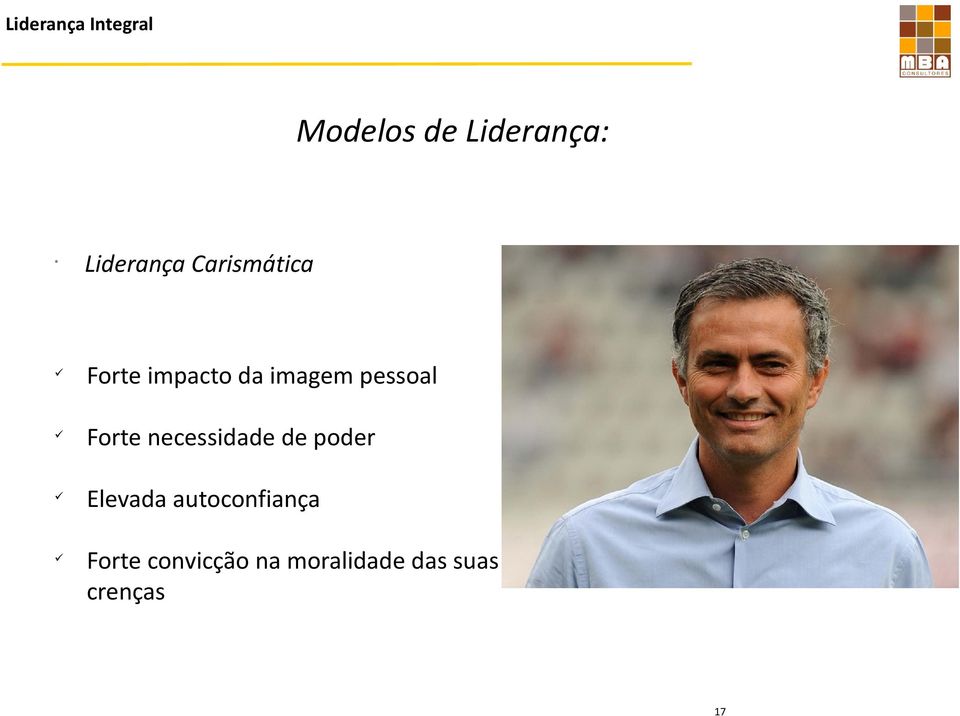 necessidade de poder Elevada autoconfiança