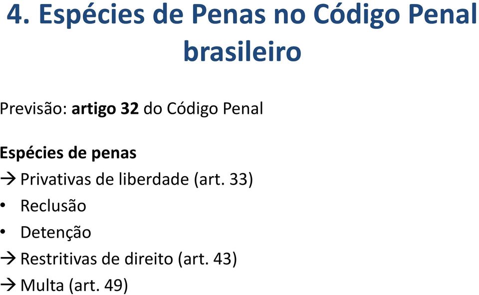 penas Privativas de liberdade (art.