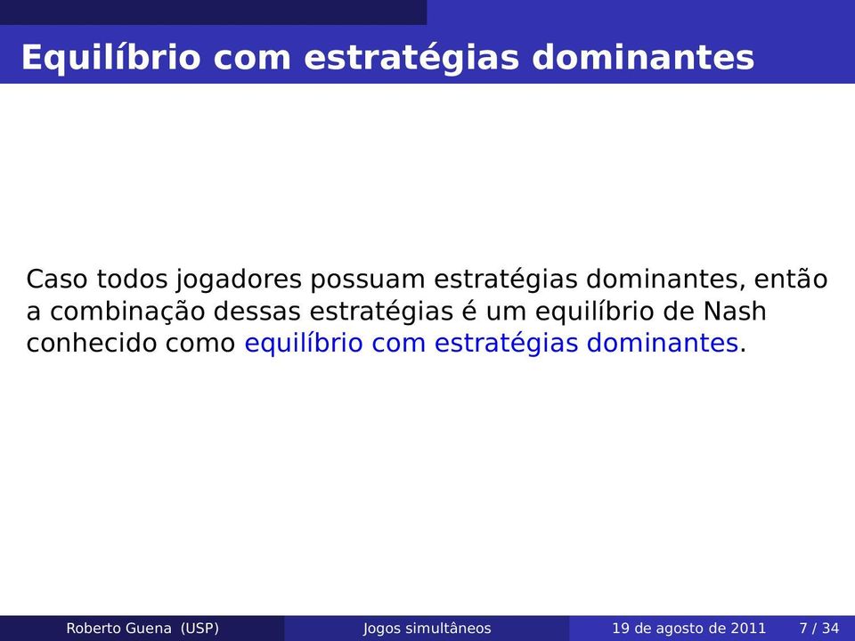 equilíbrio de Nash conhecido como equilíbrio com estratégias