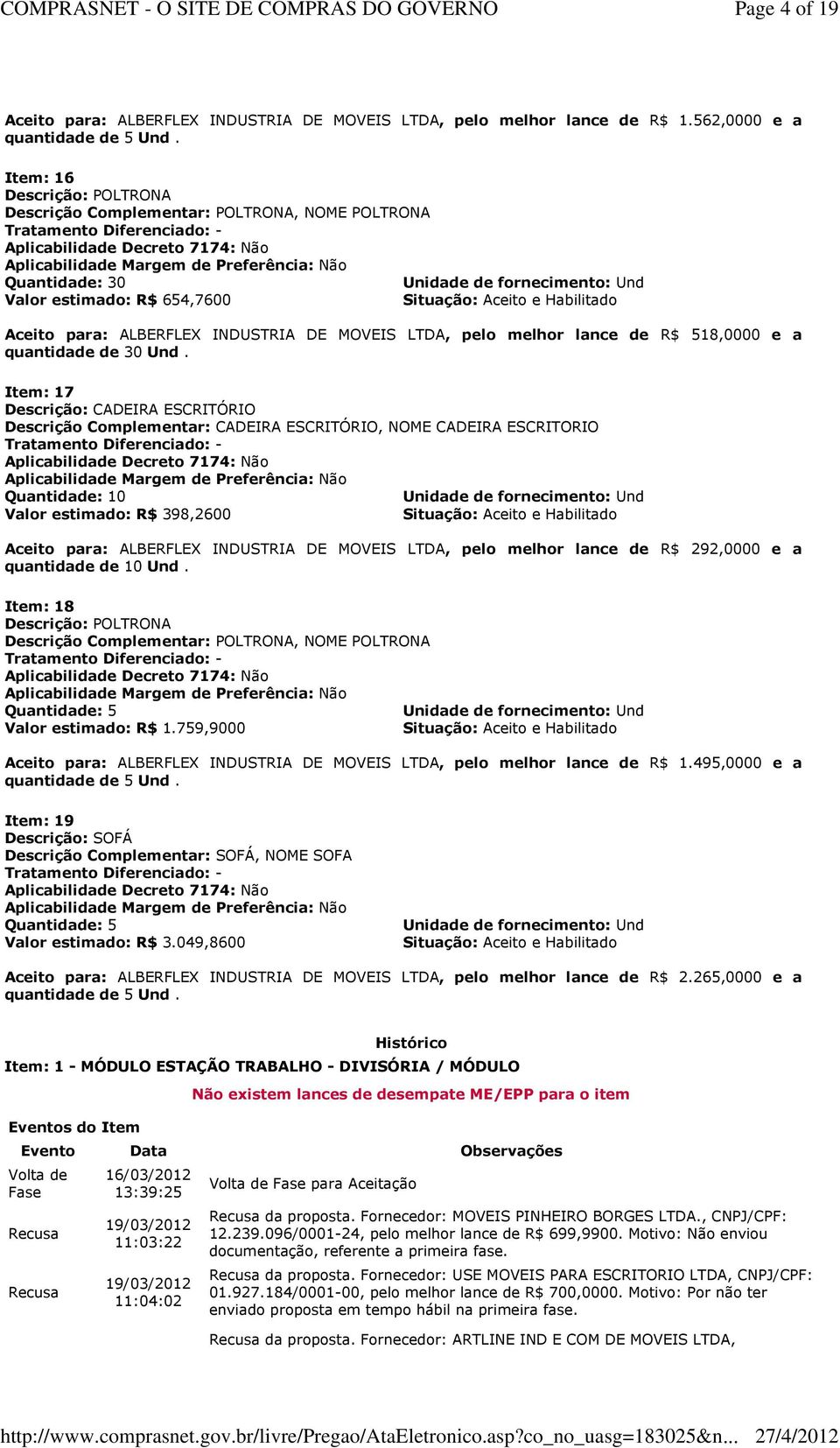 lance de R$ 518,0000 e a quantidade de 30 Und.