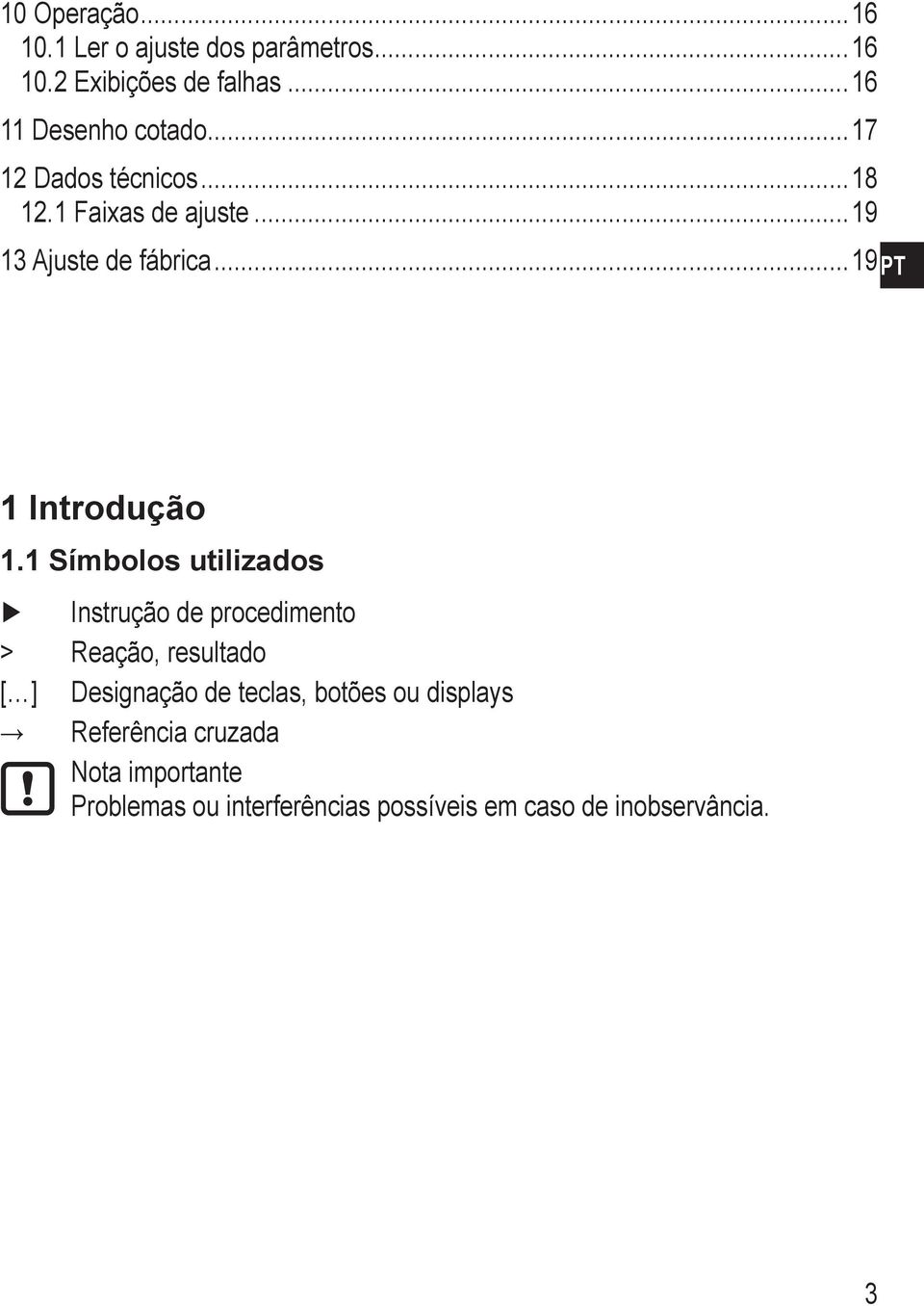 Faixas de ajuste 9 3 Ajuste de fábrica 9PT Introdução.