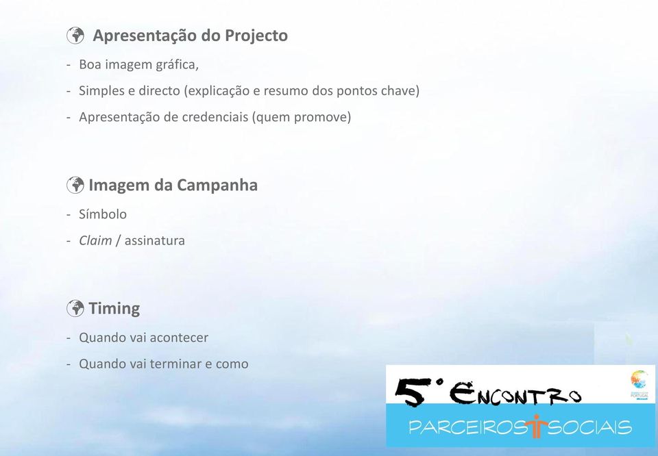credenciais (quem promove) Imagem da Campanha - Símbolo - Claim