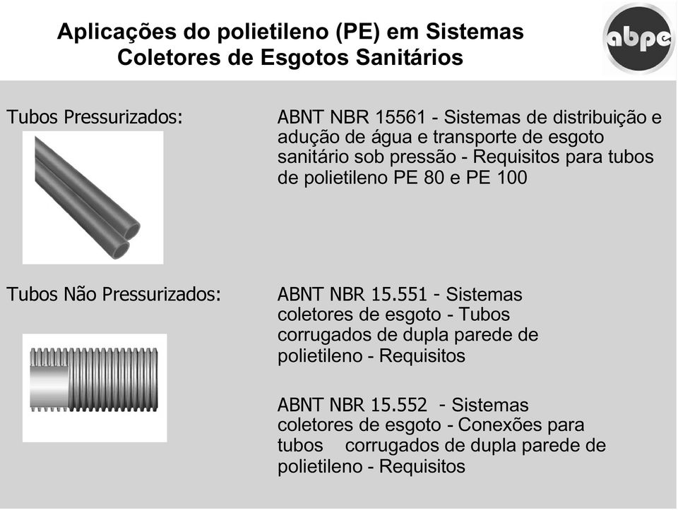 100 Tubos Não Pressurizados: ABNT NBR 15.