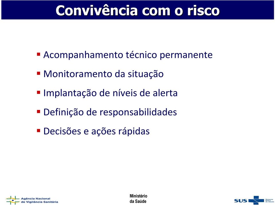 situação Implantação de níveis de alerta