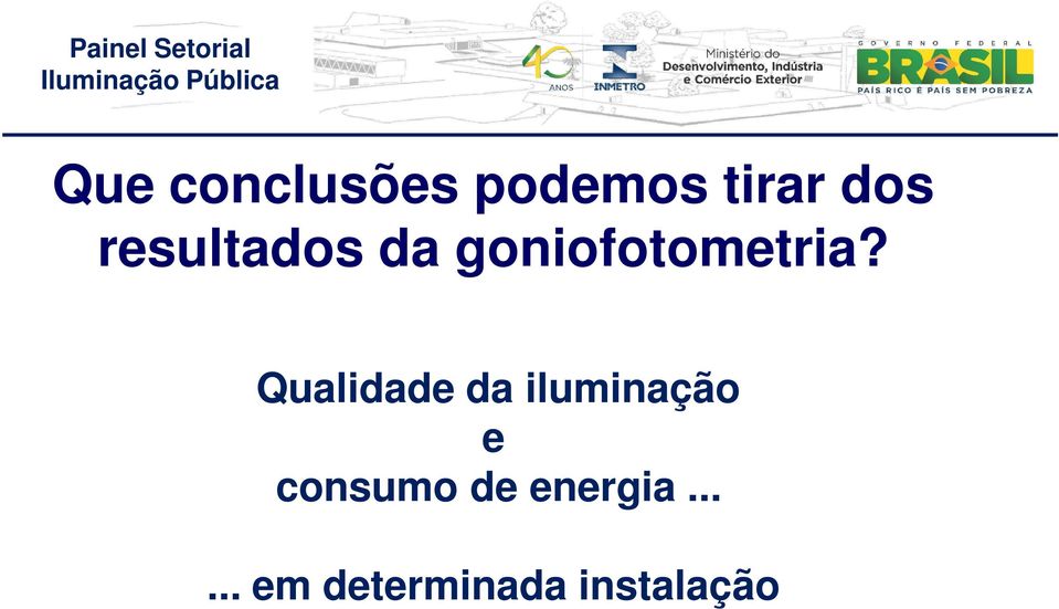 Qualidade da iluminação e consumo