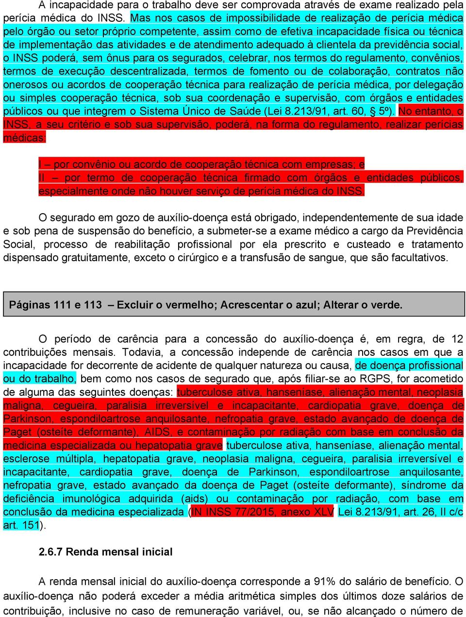 atendimento adequado à clientela da previdência social, o INSS poderá, sem ônus para os segurados, celebrar, nos termos do regulamento, convênios, termos de execução descentralizada, termos de