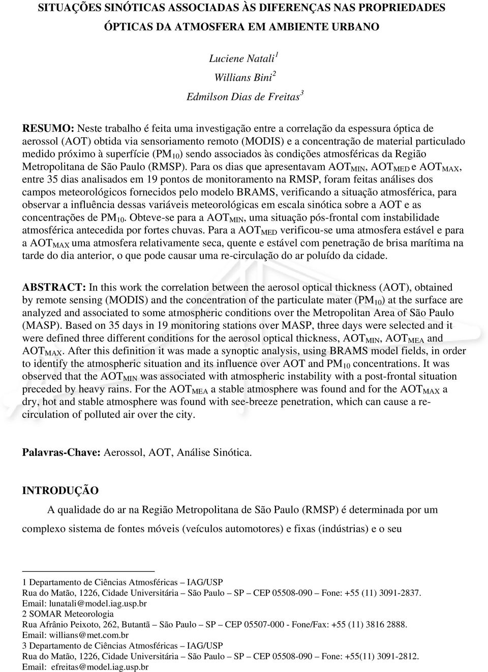 associados às condições atmosféricas da Região Metropolitana de São Paulo (RMSP).