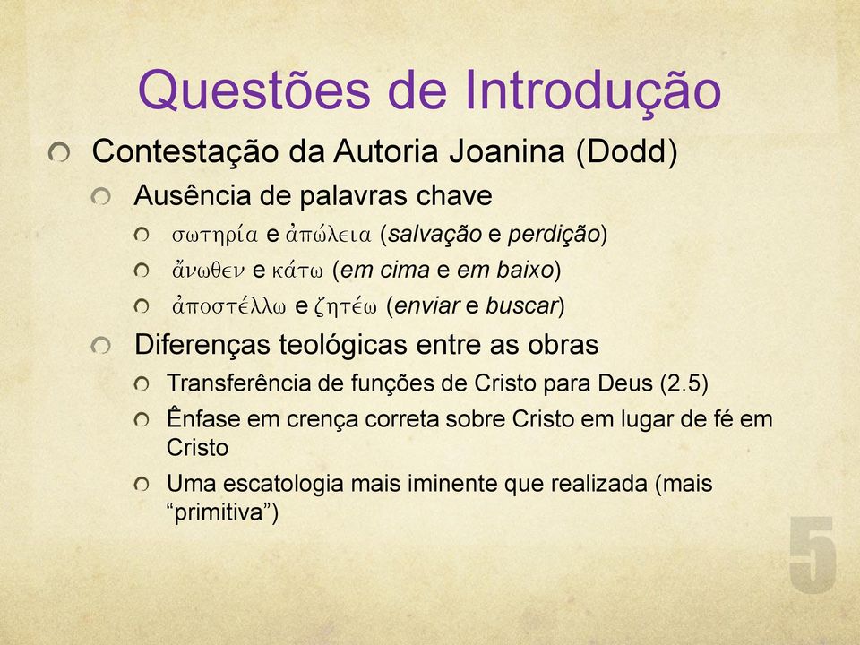 as obras Transferência de funções de Cristo para Deus (2.