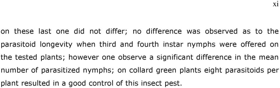 however one observe a significant difference in the mean number of parasitized nymphs;