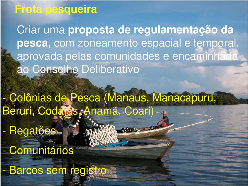 encaminhada ao Conselho Deliberativo - Colônias de Pesca (Manaus,