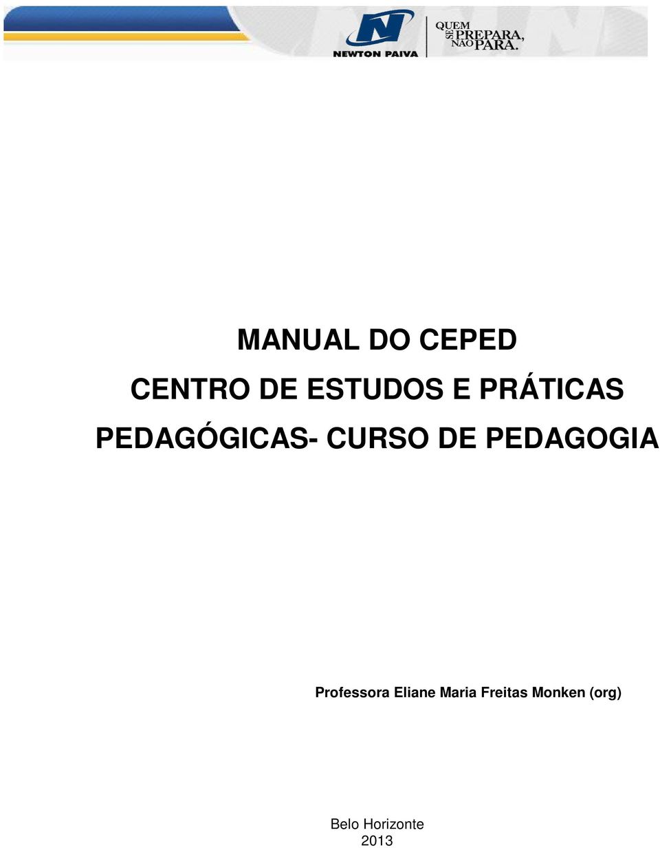 PEDAGOGIA Professora Eliane Maria