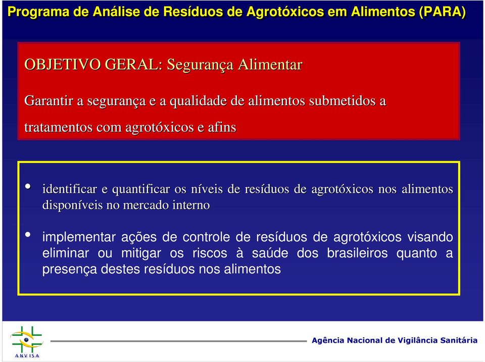 níveis n de resíduos de agrotóxicos nos alimentos disponíveis no mercado interno implementar ações de controle de