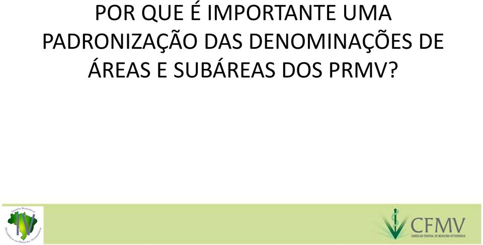 DENOMINAÇÕES DE