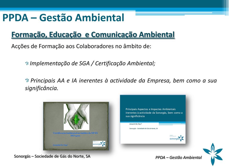 de SGA / Certificação Ambiental; Principais AA e IA