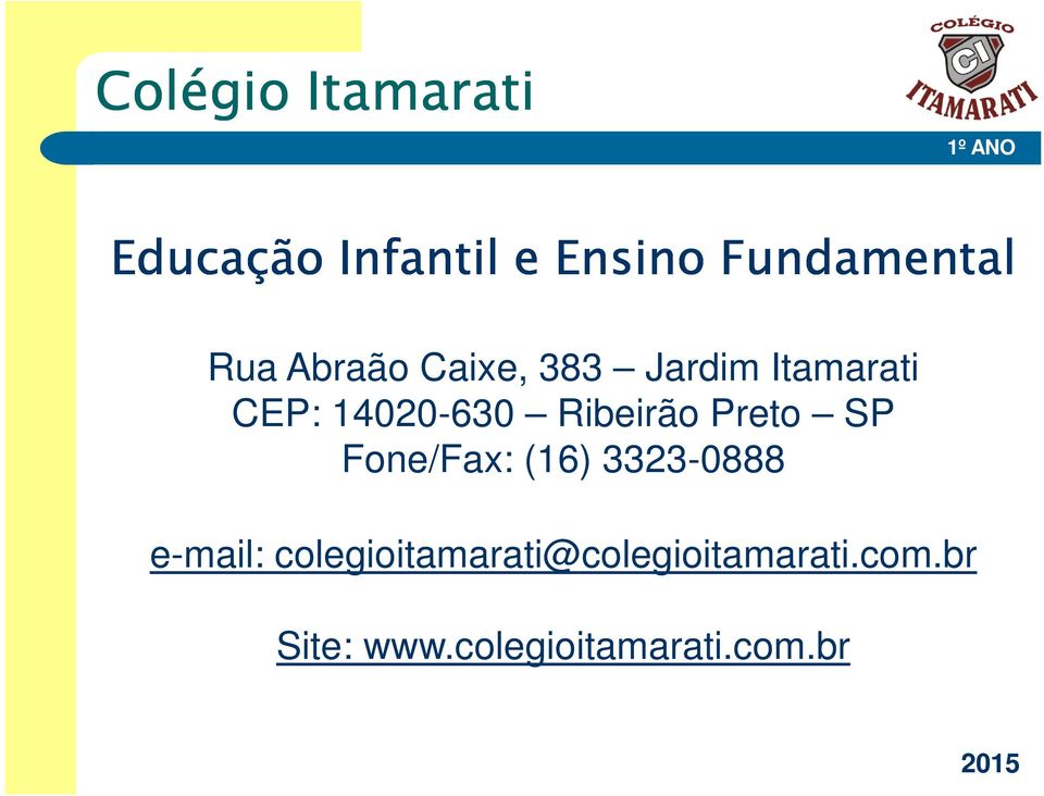 Preto SP Fone/Fax: (16) 3323-0888 e-mail: