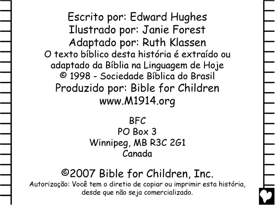 Produzido por: Bible for Children www.m1914.