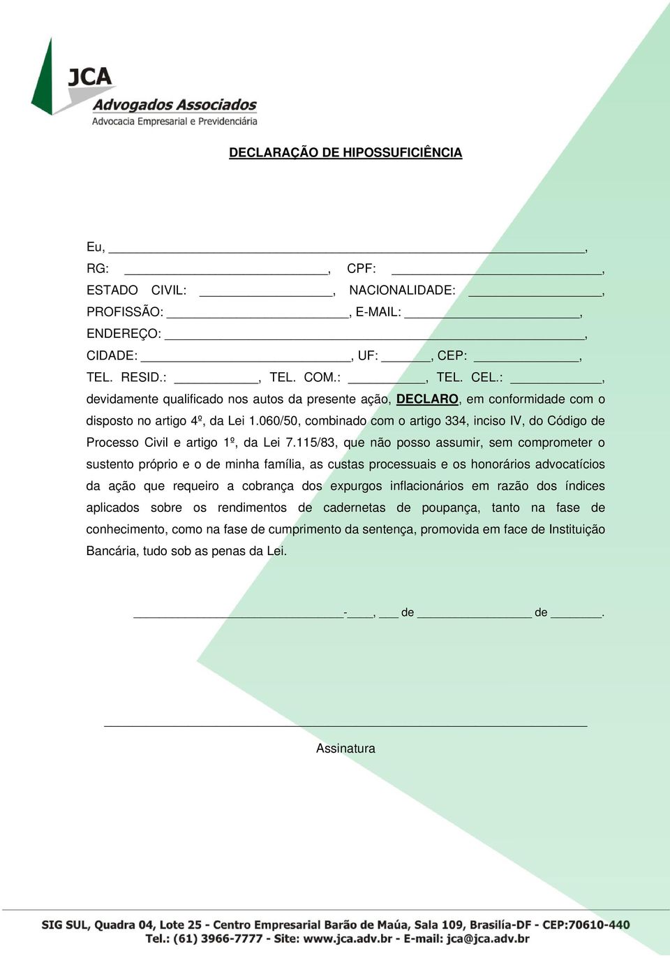 060/50, combinado com o artigo 334, inciso IV, do Código de Processo Civil e artigo 1º, da Lei 7.