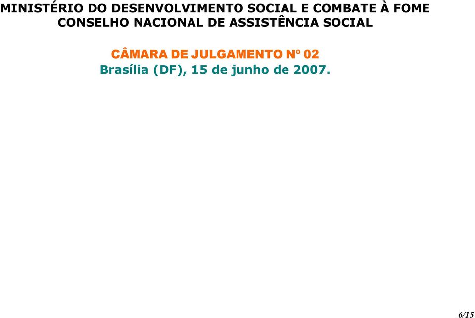 ASSISTÊNCIA SOCIAL CÂMARA DE JULGAMENTO