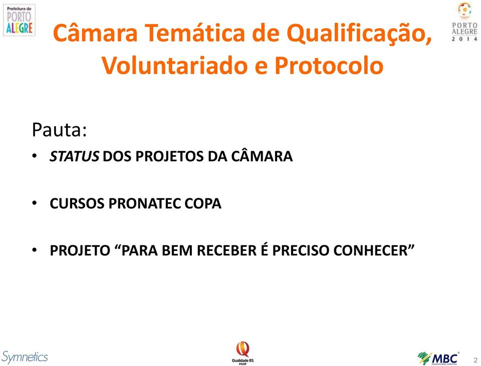 DOS PROJETOS DA CÂMARA CURSOS PRONATEC