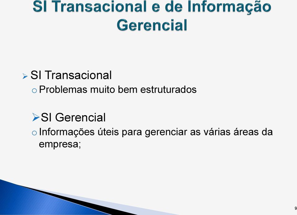 Gerencial o Informações úteis