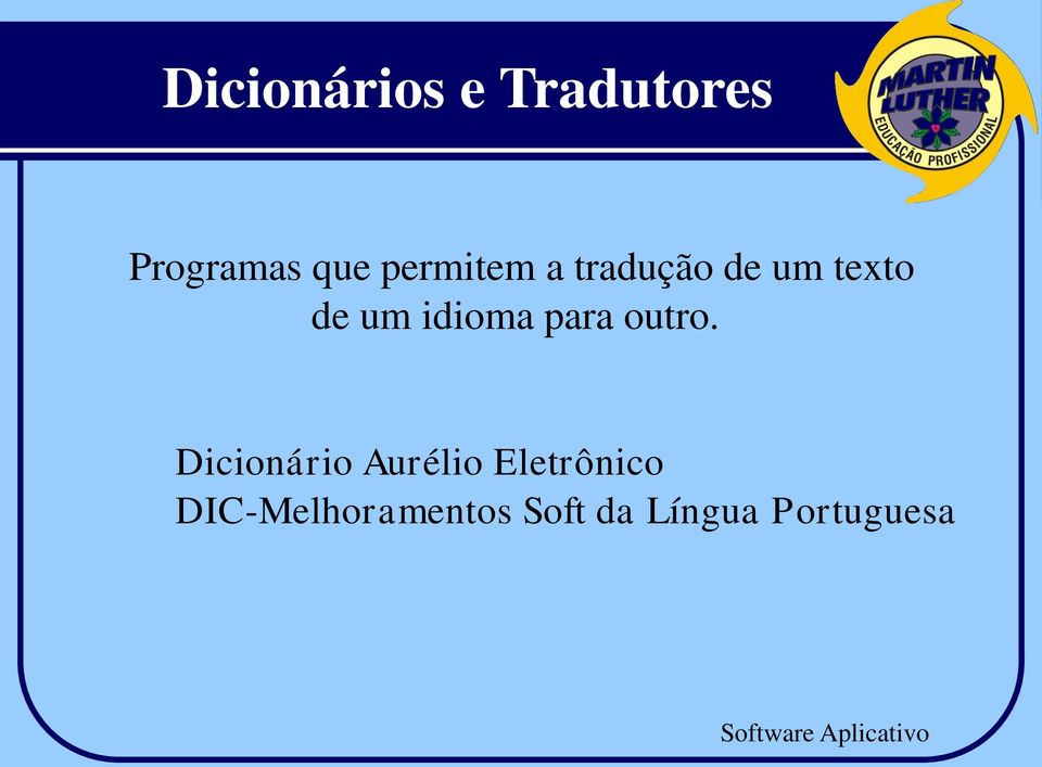 Dicionário Aurélio Eletrônico DIC-Melhoramentos
