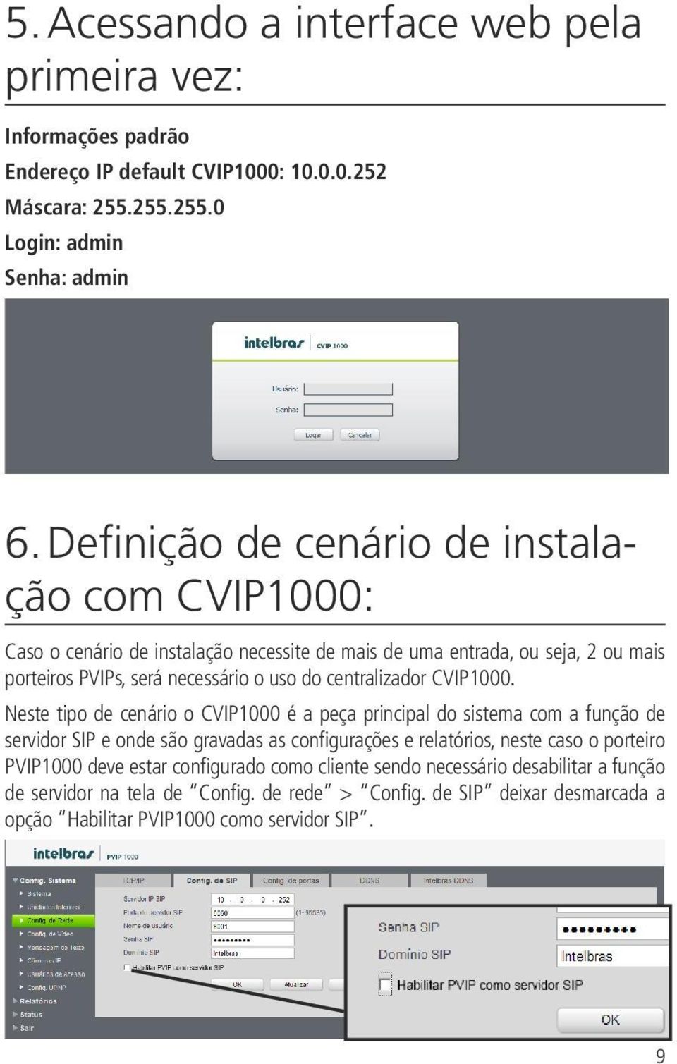 centralizador CVIP1000.