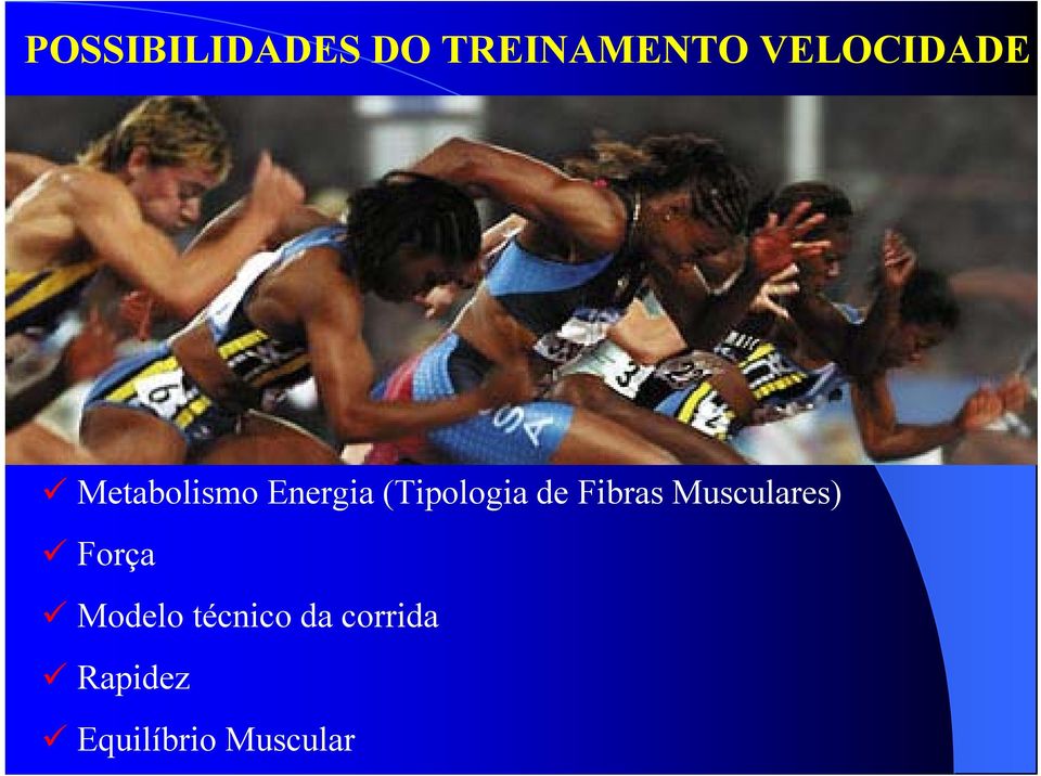 (Tipologia de Fibras Musculares) Força