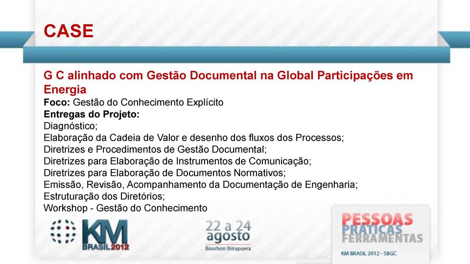 Documental; Diretrizes para Elaboração de Instrumentos de Comunicação; Diretrizes para Elaboração de Documentos Normativos;
