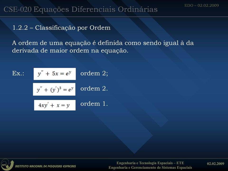 uma equação é definida como sendo igual