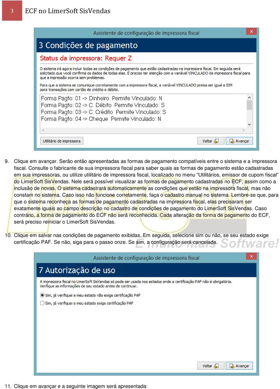 Utilitários, emissor de cupom fiscal do LimerSoft SisVendas. Nele será possível visualizar as formas de pagamento cadastradas no ECF, assim como a inclusão de novas.