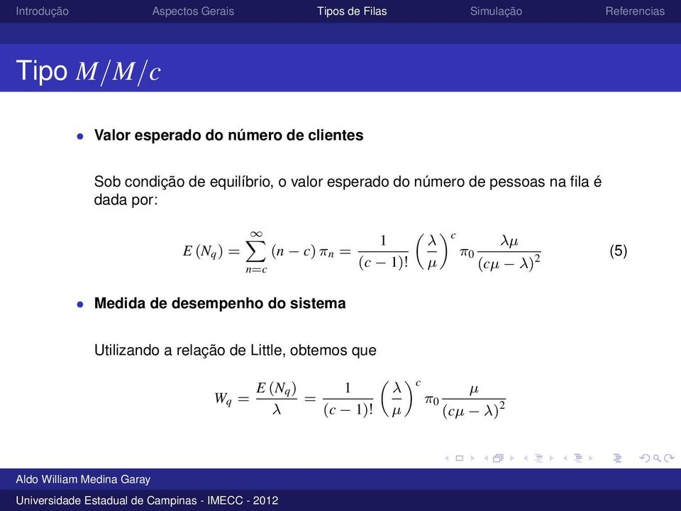 Medida de desempenho do sistema 1 (c 1)!