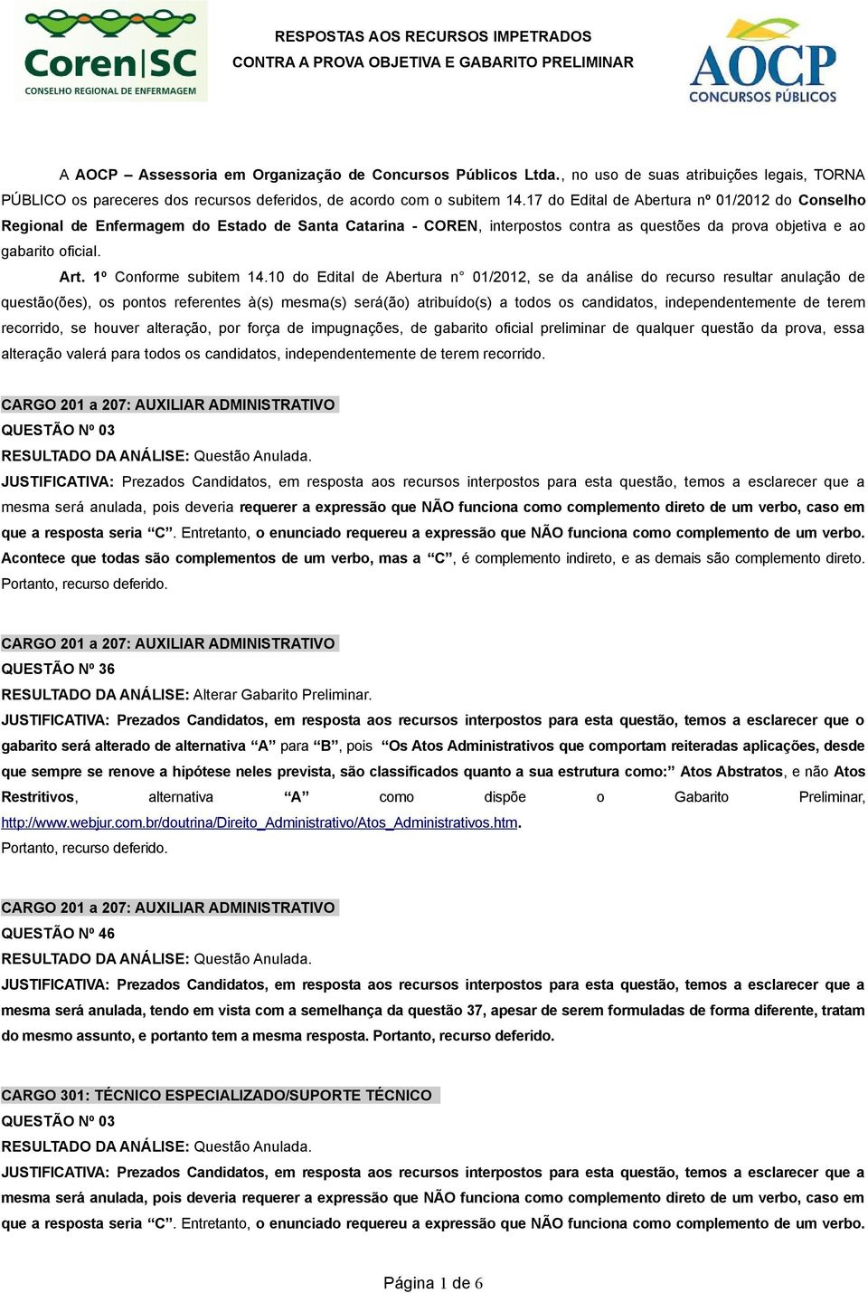 1º Conforme subitem 14.