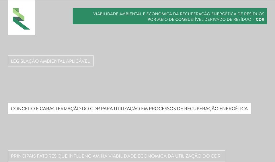 CONCEITO E CARACTERIZAÇÃO DO CDR PARA UTILIZAÇÃO EM PROCESSOS DE RECUPERAÇÃO