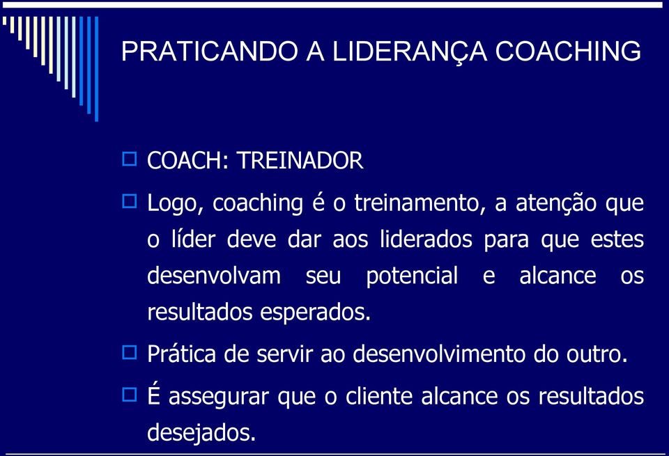 desenvolvam seu potencial e alcance os resultados esperados.