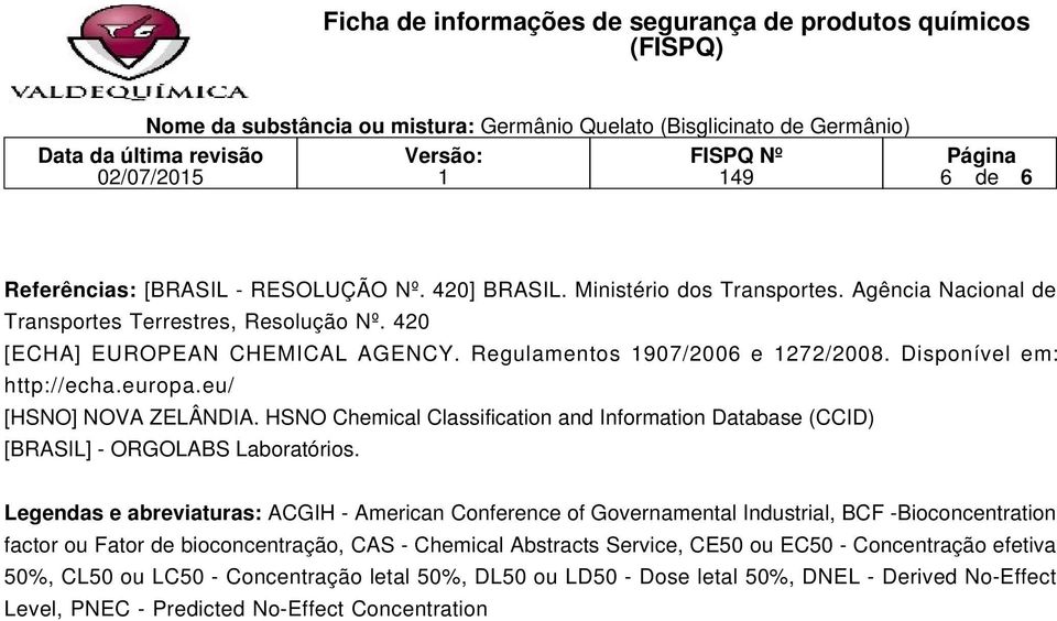 HSNO Chemical Classification and Information Database (CCID) [BRASIL] - ORGOLABS Laboratórios.