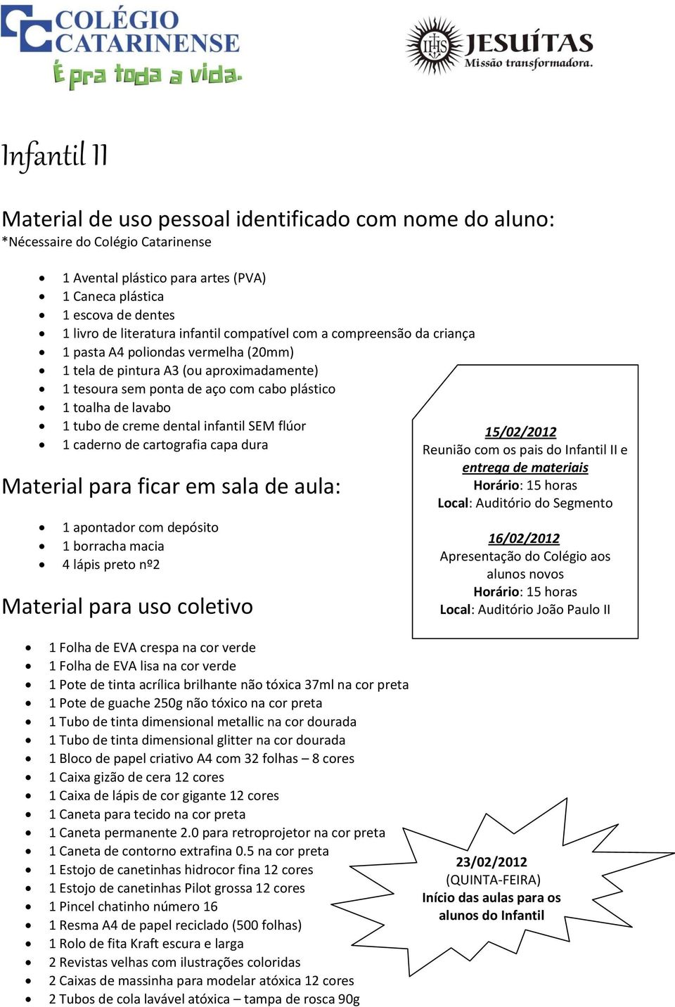 Material de uso pessoal identificado com nome do aluno: *Nécessaire Colégio  Catarinense - PDF Download grátis