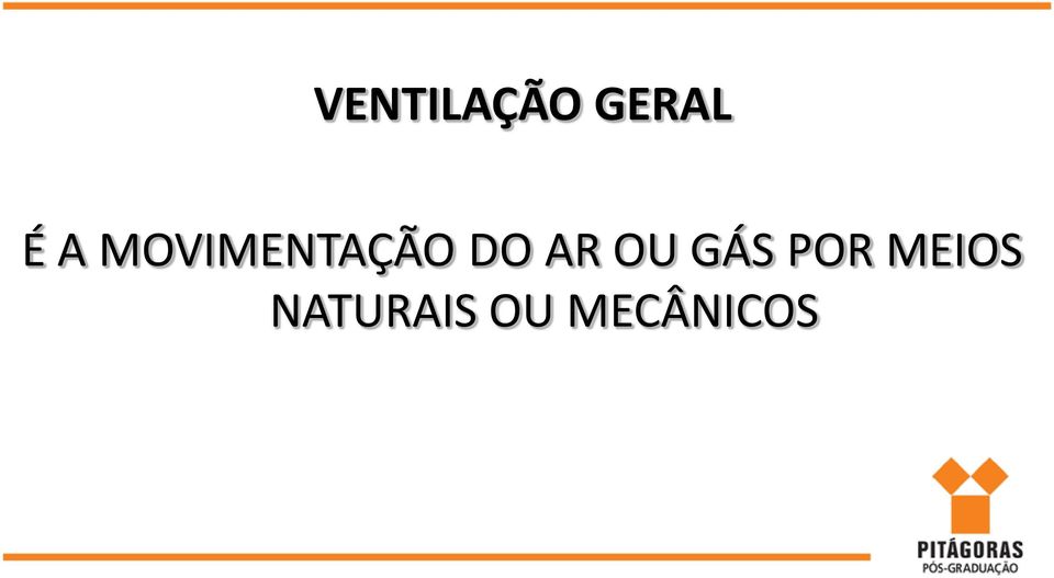 AR OU GÁS POR MEIOS