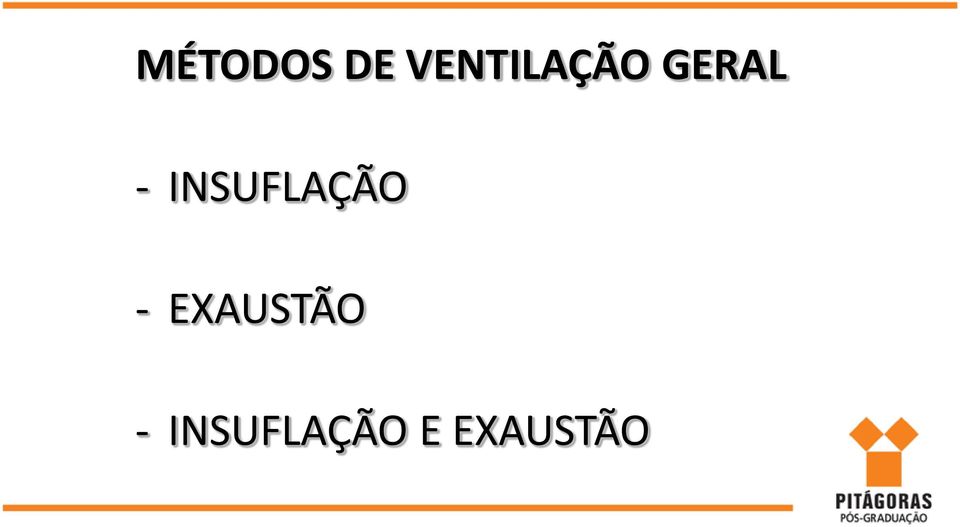 INSUFLAÇÃO -