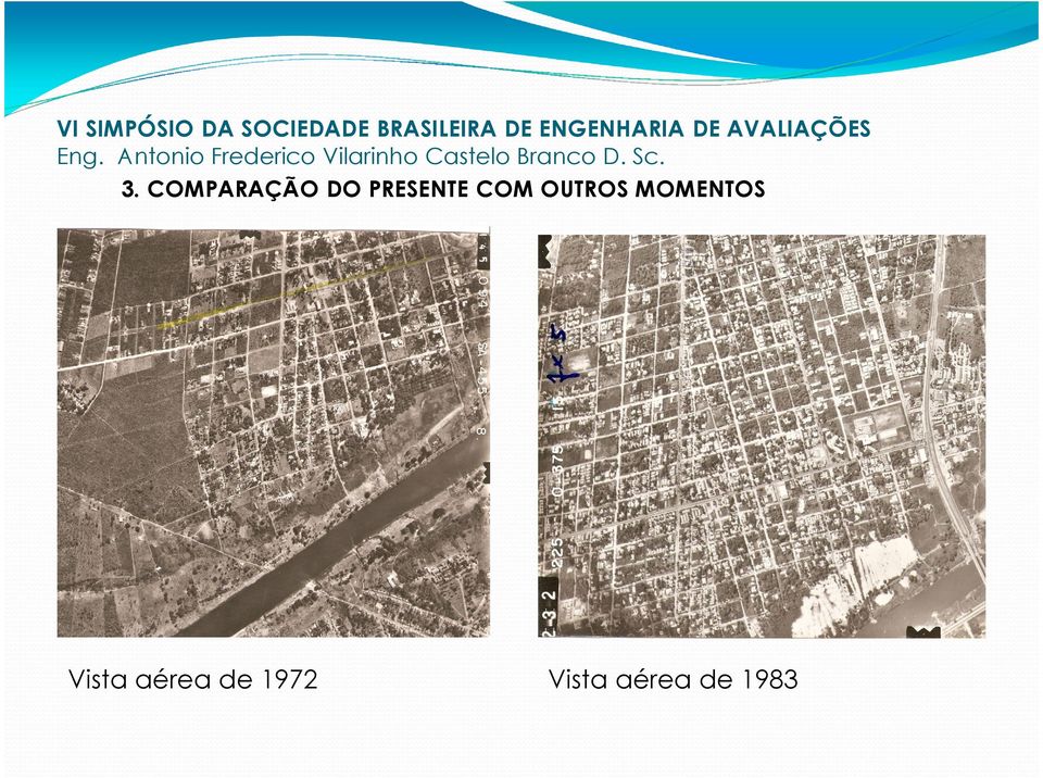 COMPARAÇÃO DO PRESENTE COM OUTROS