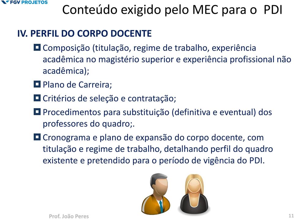 profissional não acadêmica); Plano de Carreira; Critérios de seleção e contratação; Procedimentos para substituição