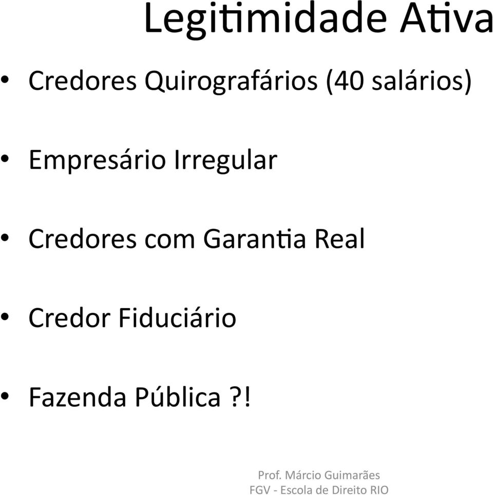 Empresário Irregular Credores com