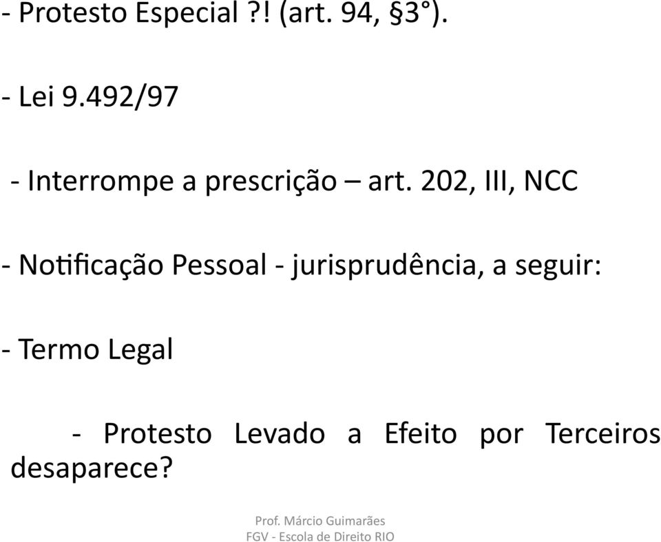 202, III, NCC - NoGficação Pessoal - jurisprudência,