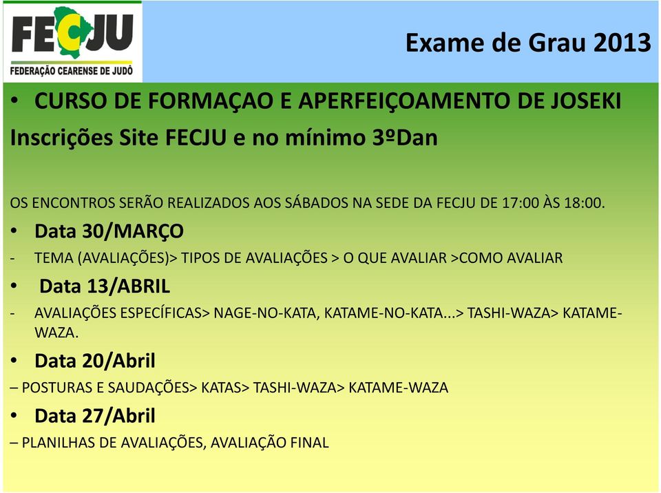 Data 30/MARÇO - TEMA (AVALIAÇÕES)> TIPOS DE AVALIAÇÕES > O QUE AVALIAR >COMO AVALIAR Data 13/ABRIL - AVALIAÇÕES