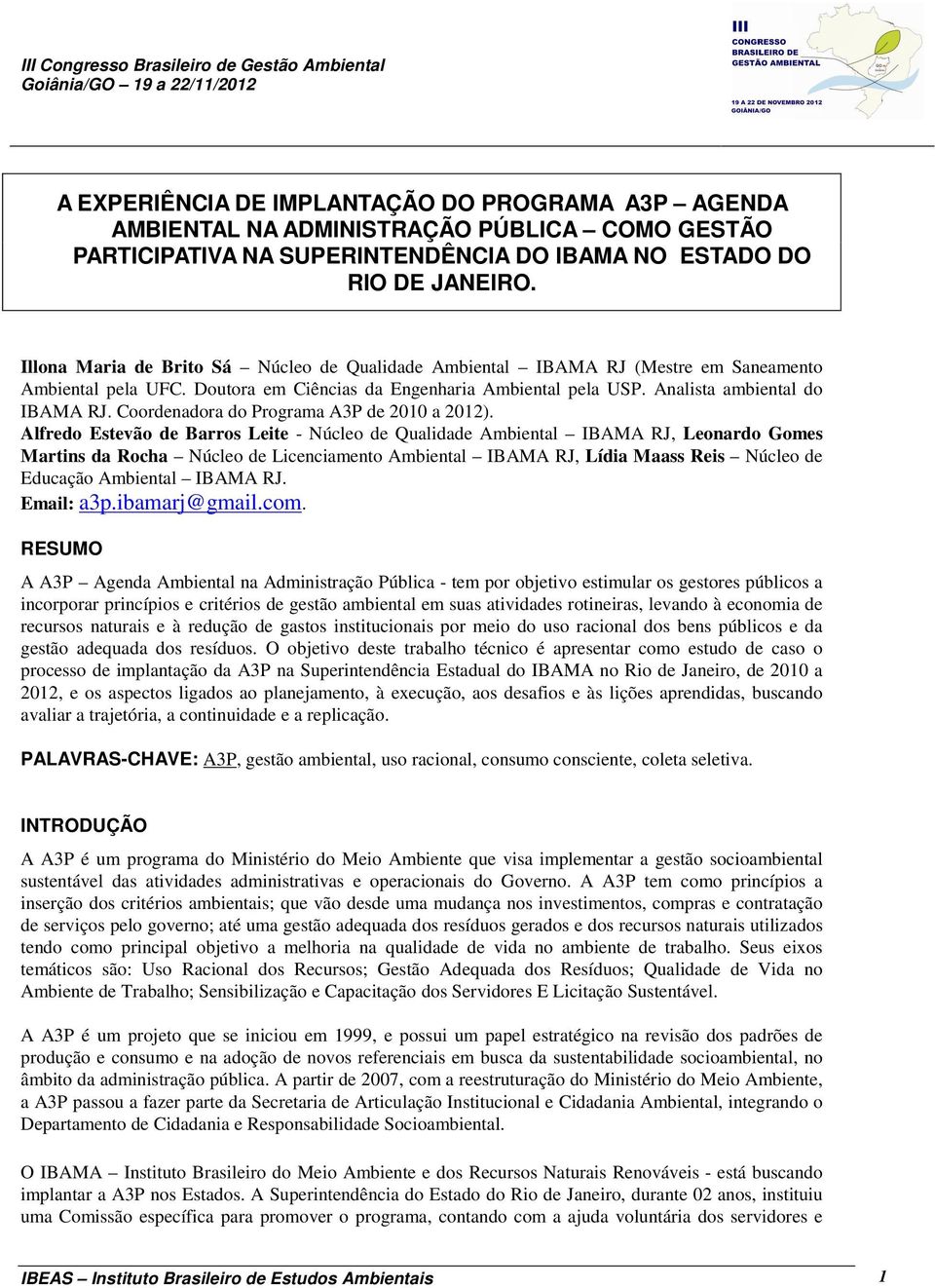 Coordenadora do Programa A3P de 2010 a 2012).